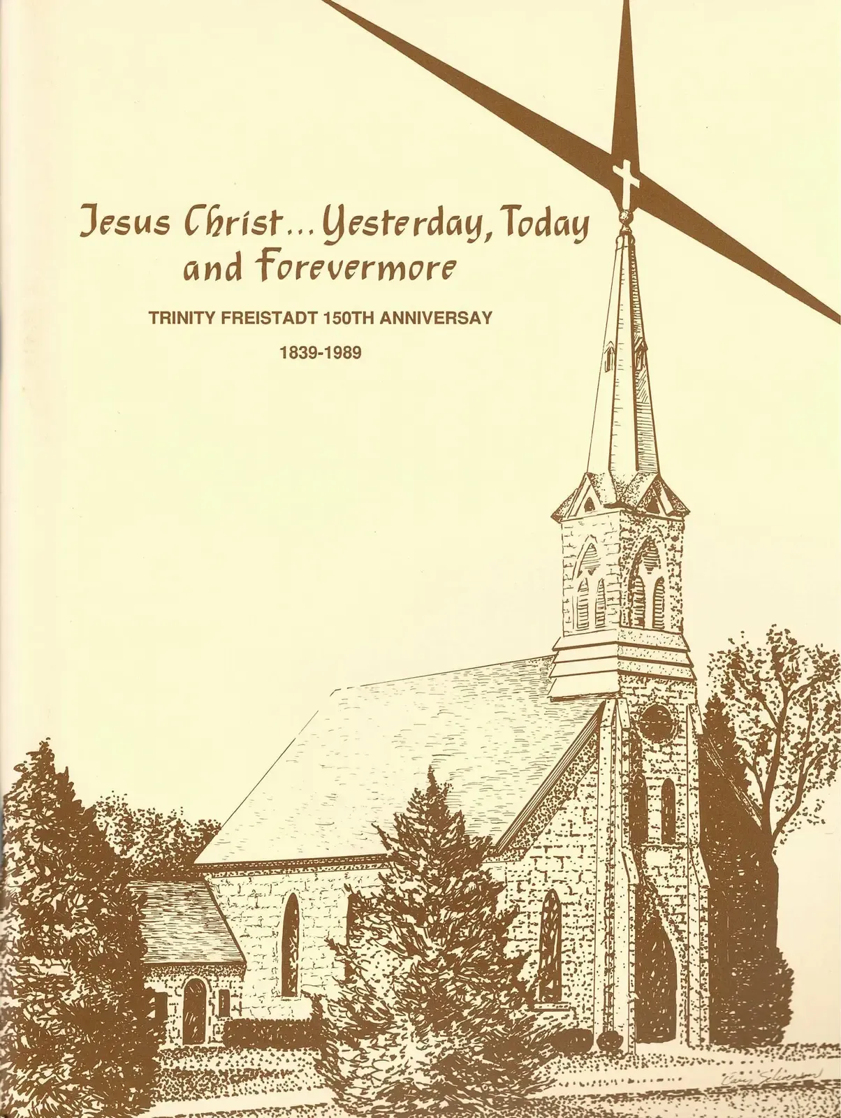 Cover of “Jesus Christ…Yesterday, Today and Forevermore: Trinity Freistadt 150th Anniversary”